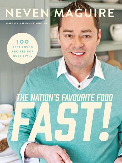 Cover for Neven Maguire · The Nation's Favourite Food Fast (Hardcover Book) (2014)
