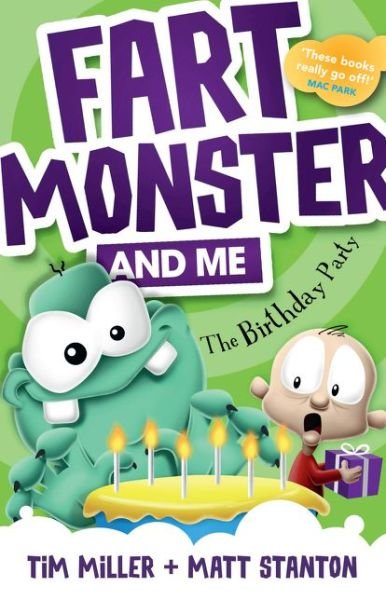 Cover for Tim Miller · Fart Monster and Me: The Birthday Party (Fart Monster and Me, #3) - Fart Monster and Me (Pocketbok) (2021)