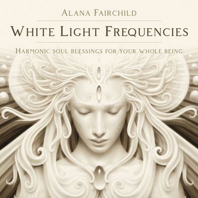 White Light Frequencies - Alana Fairchild - Music - Llewellyn Publications - 9780738770208 - May 8, 2021