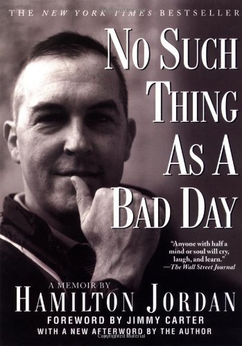 Cover for Hamilton Jordan · No Such Thing As a Bad Day (Paperback Book) [First edition] (2001)