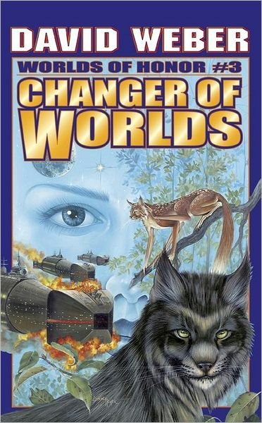 Cover for David Weber · Changer of Worlds (Worlds of Honor, Book 3) (Taschenbuch) (2002)