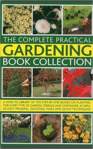 Complete Practical Gardening Book Collection - Andrew Mikolajski - Livros - Anness Publishing - 9780754820208 - 15 de fevereiro de 2010