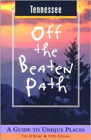 Tennessee Off the Beaten Path: A Guide to Unique Places - Off the Beaten Path Tennessee - Tim O'Brien - Books - Rowman & Littlefield - 9780762708208 - November 1, 2000