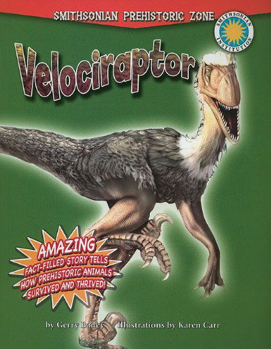 Cover for Gerry Bailey · Velociraptor (Smithsonian Prehistoric Zone) (Paperback Book) [Reprint edition] (2011)