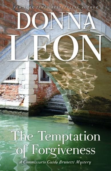 Cover for Donna Leon · The Temptation of Forgiveness A Commissario Guido Brunetti Mystery (Paperback Book) (2019)