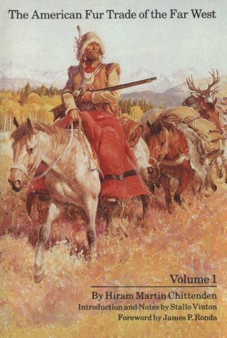 Cover for Hiram Martin Chittenden · The American Fur Trade of the Far West, Volume 1 (Taschenbuch) [Reprint edition] (1986)