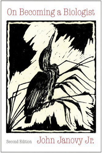 Cover for Janovy, John, Jr. · On Becoming a Biologist (Paperback Book) (2004)