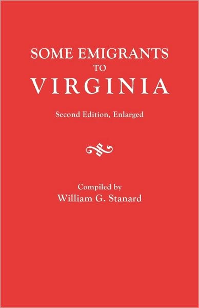 Cover for William G Stanard · Some Emigrants to Virginia. Second Edition, Enlarged (Pocketbok) (2010)