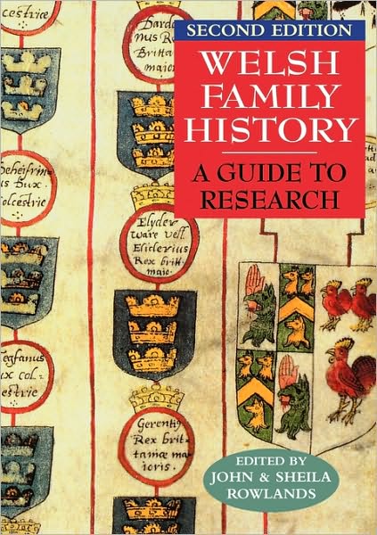 Cover for Rowlands, John, Fsg · Welsh Family History: a Guide to Research. Second Edition (Paperback Book) (2009)