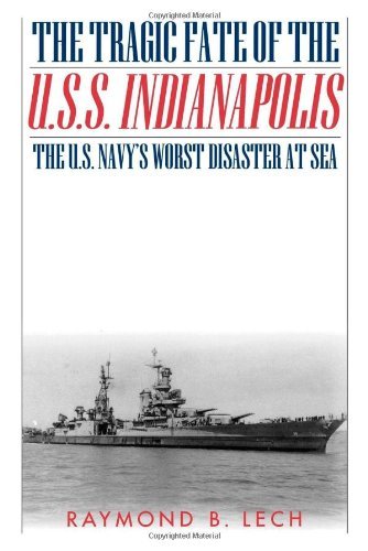 Cover for Raymond B. Lech · The Tragic Fate of the U.S.S. Indianapolis: The U.S. Navy's Worst Disaster at Sea (Paperback Book) [1st Cooper Square Press Ed edition] (2000)