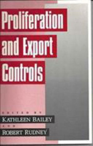 Cover for Kathleen Bailey · Proliferation and Export Controls (Paperback Book) (1992)