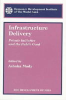 Cover for Ashoka Mody · Infrastructure Delivery: Private Initiative and the Public Good (Paperback Book) [New Ed. edition] (1996)