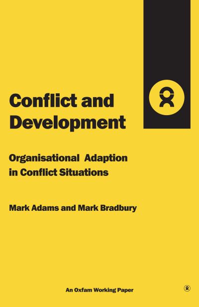 Cover for Mark Adams · Conflict and Development: Organisational adaptation in conflict situations (Pocketbok) (1995)