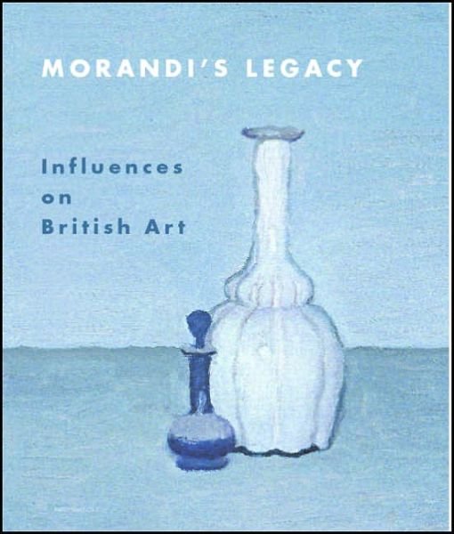 Morandi's Legacy: Influences on British Art - Paul Coldwell - Books - Philip Wilson Publishers Ltd - 9780856676208 - February 2, 2006