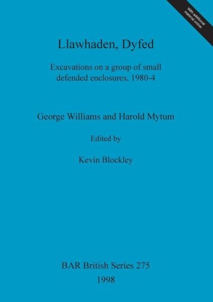 Llawhaden, Dyfed (British Archaeological Reports (BAR) British S.) - George Williams - Bücher - Archaeopress - 9780860549208 - 31. Dezember 1998