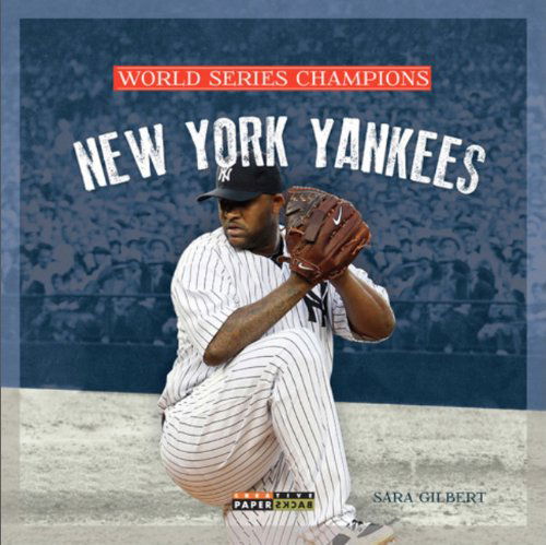 Cover for Sara Gilbert · World Series Champs: New York Yankees (World Series Champions) (Paperback Book) (2013)