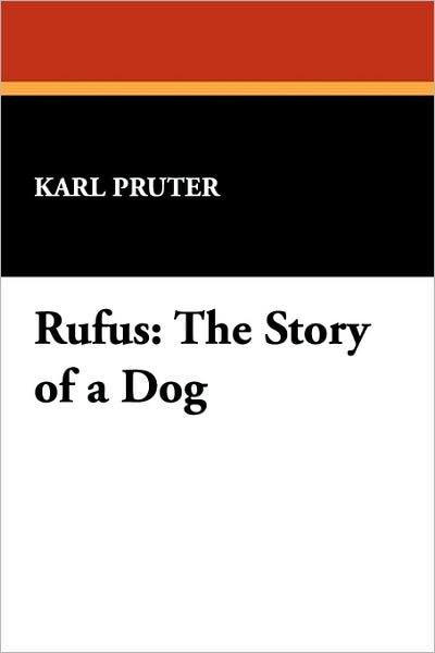 Cover for Karl Pruter · Rufus: the Story of a Dog (Autocephalous Orthodox Churches) (Paperback Book) (2007)