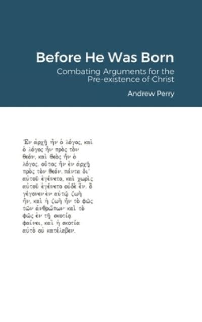 Cover for Andrew Perry · Before He Was Born (Paperback Book) (2007)