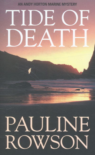 Cover for Pauline Rowson · Tide of Death: An Inspector Andy Horton Crime Novel (1) - DI Andy Horton Mysteries (Paperback Book) (2006)