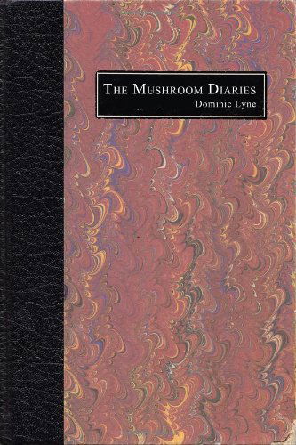 Cover for Dominic Lyne · The Mushroom Diaries (Paperback Book) (2009)