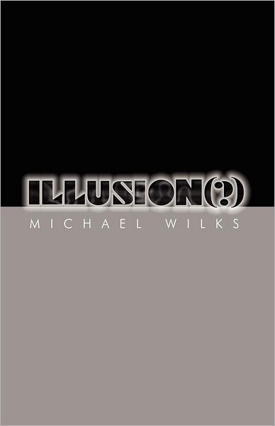 Cover for Michael Wilks · Illusion (?) (Paperback Book) (2011)