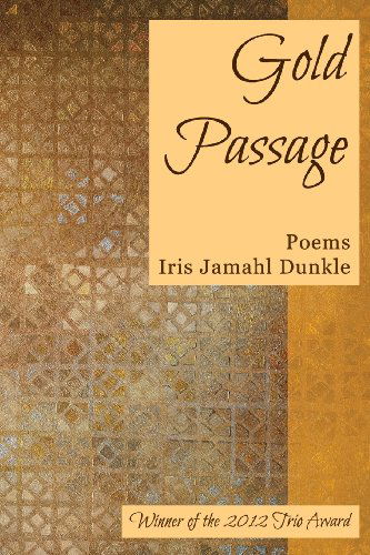 Cover for Iris Jamahl Dunkle · Gold Passage (Paperback Book) (2013)