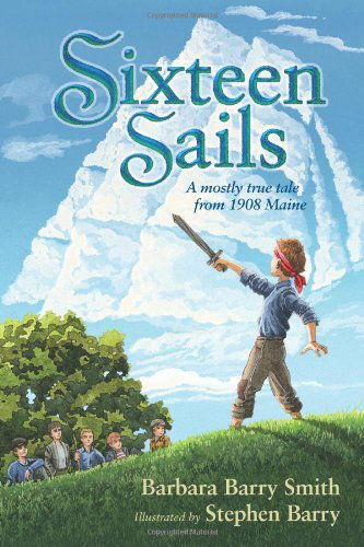 Cover for Barbara Barry Smith · Sixteen Sails (Hardcover Book) (2013)