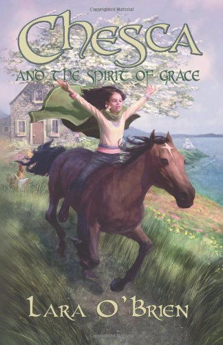 Cover for Lara O'brien · Chesca and the Spirit of Grace (Paperback Book) (2013)