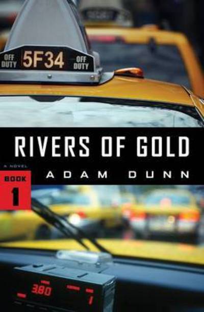 Cover for Adam Dunn · Rivers of Gold (Paperback Book) (2016)