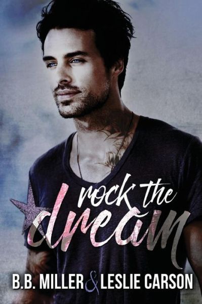 Cover for BB Miller · Rock the Dream (Pocketbok) (2017)