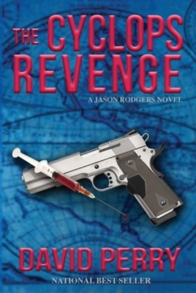 Cover for David Perry · Cyclops Revenge A Jason Rodgers Novel (Buch) (2020)