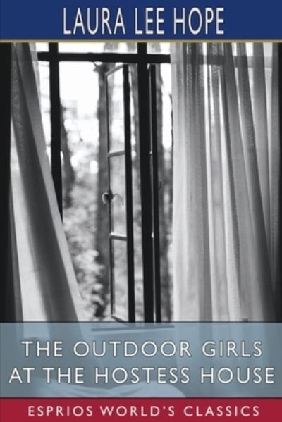 Cover for Laura Lee Hope · The Outdoor Girls at the Hostess House (Esprios Classics) (Paperback Bog) (2024)