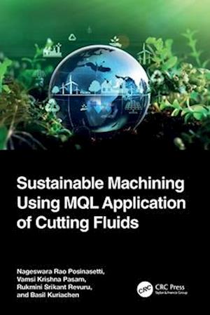 Cover for Nageswara Rao Posinasetti · Sustainable Machining Using MQL Application of Cutting Fluids (Pocketbok) (2025)