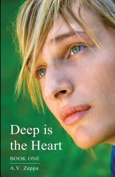 Cover for A V Zeppa · Deep is the Heart (Pocketbok) (2019)