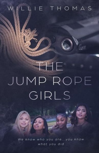 Willie Thomas · The Jump Rope Girls (Pocketbok) (2019)