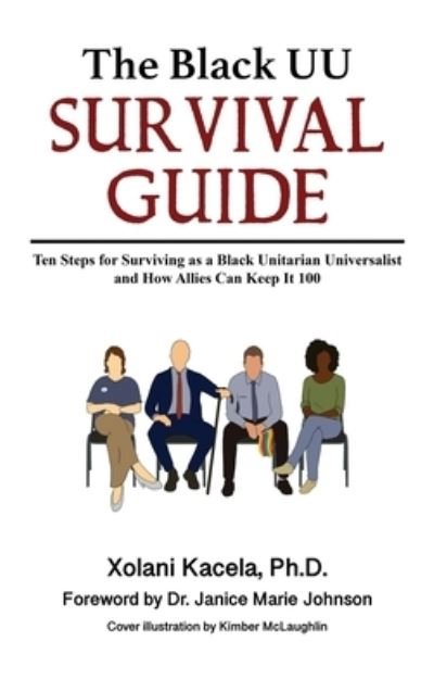 Cover for Xolani Kacela · The Black UU Survival Guide (Inbunden Bok) (2021)
