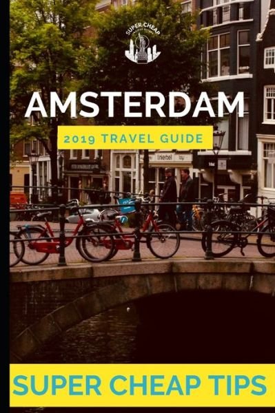 Cover for Phil G Tang · Super Cheap Amsterdam (Paperback Book) (2019)