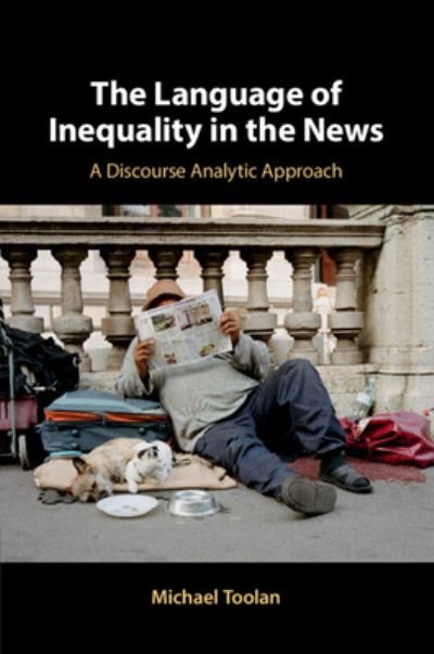 Cover for Toolan, Michael (University of Birmingham) · The Language of Inequality in the News: A Discourse Analytic Approach (Paperback Bog) (2024)