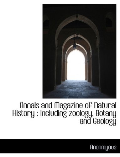 Cover for Anonmyous · Annals and Magazine of Natural History: Including Zoology, Botany and Geology (Paperback Book) [Large type / large print edition] (2009)