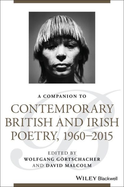 Cover for W Gortschacher · A Companion to Contemporary British and Irish Poetry, 1960 - 2015 - Blackwell Companions to Literature and Culture (Hardcover Book) (2021)