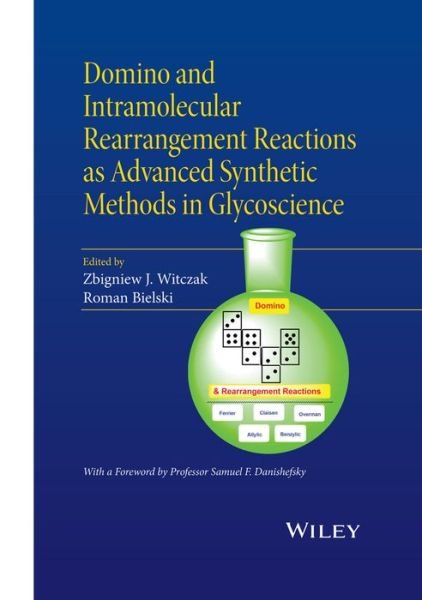 Cover for Z Witczak · Domino and Intramolecular Rearrangement Reactions as Advanced Synthetic Methods in Glycoscience (Hardcover Book) (2016)