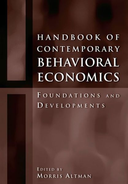 Cover for Morris Altman · Handbook of Contemporary Behavioral Economics: Foundations and Developments (Paperback Book) (2016)