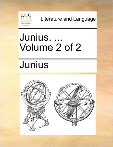 Cover for Junius · Junius. ...  Volume 2 of 2 (Paperback Bog) (2010)