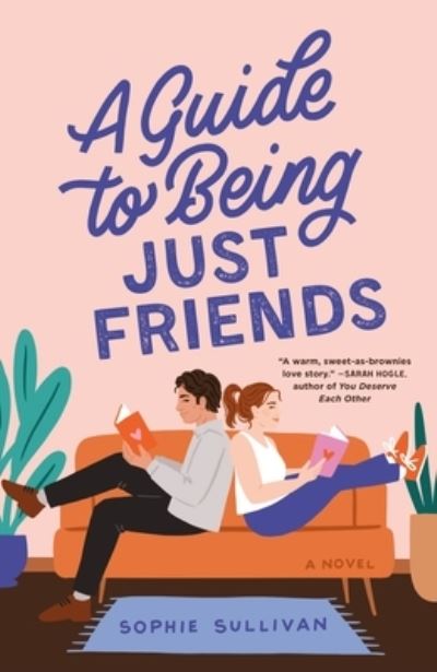 Cover for Sophie Sullivan · A Guide to Being Just Friends: A Novel (Paperback Book) (2023)