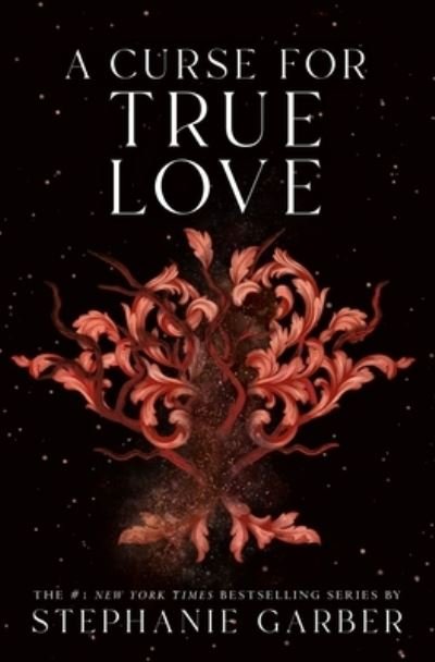 Cover for Stephanie Garber · A Curse for True Love - Once Upon a Broken Heart (Hardcover bog) (2023)