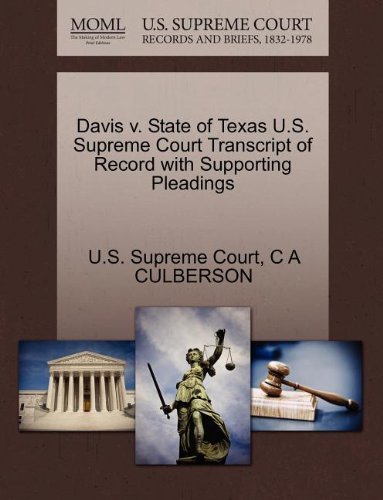 Cover for C a Culberson · Davis V. State of Texas U.s. Supreme Court Transcript of Record with Supporting Pleadings (Paperback Bog) (2011)