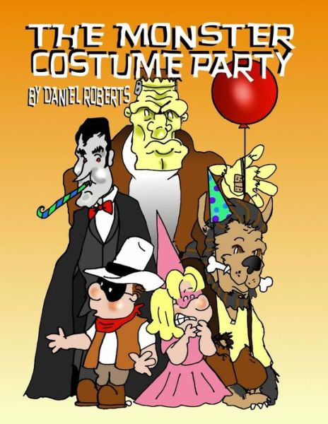 Cover for Daniel Roberts · The Monster Costume Party (Paperback Book) (2013)