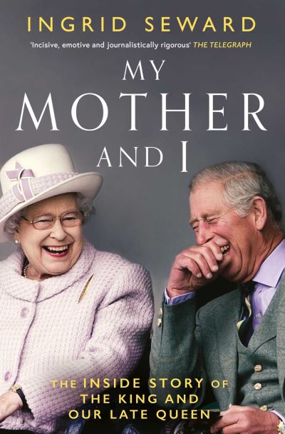 My Mother and I - Ingrid Seward - Books - Simon & Schuster Ltd - 9781398515208 - April 10, 2025