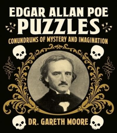 Edgar Allan Poe Puzzles - Gareth Moore - Inne - Arcturus Publishing - 9781398809208 - 1 kwietnia 2022