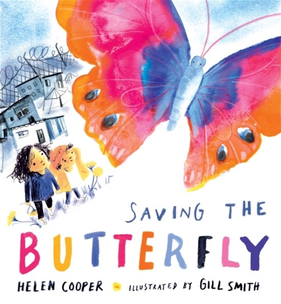 Cover for Helen Cooper · Saving the Butterfly: A story about refugees (Gebundenes Buch) (2022)